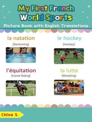cover image of My First French World Sports Picture Book with English Translations
